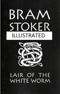 The Lair Of The White Worm Illustrated