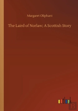 Bertrand.pt - The Laird Of Norlaw; A Scottish Story