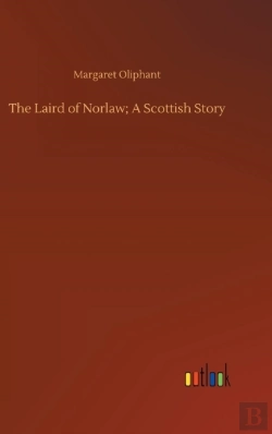 Bertrand.pt - The Laird Of Norlaw; A Scottish Story