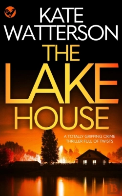 Bertrand.pt - The Lake House A Totally Gripping Crime Thriller Full Of Twists