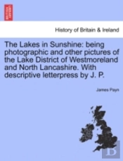 The Lakes In Sunshine: Being Photographi
