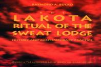 The Lakota Ritual Of The Sweat Lodge