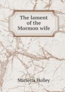 The Lament Of The Mormon Wife