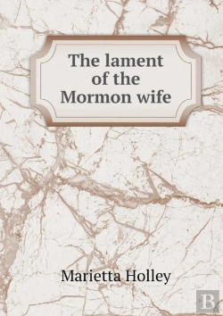 Bertrand.pt - The Lament Of The Mormon Wife