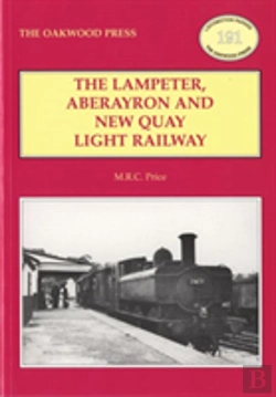 Bertrand.pt - The Lampeter, Aberayron & New Quay Light Railway