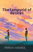 The Lampyrid Of Desires