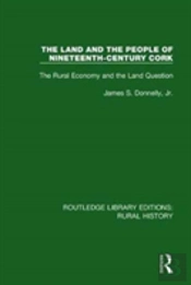 The Land And The People Of Nineteenth-Century Cork