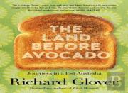 The Land Before Avocado