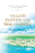 The Land Flowing With Milk And Honey