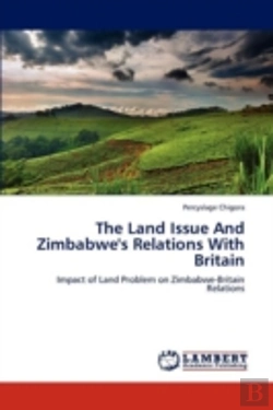 Bertrand.pt - The Land Issue And Zimbabwe'S Relations With Britain