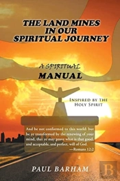 The Land Mines In Our Spiritual Journey