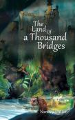 The Land Of A Thousand Bridges