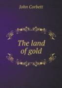 The Land Of Gold