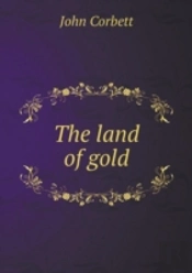The Land Of Gold