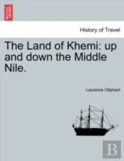 The Land Of Khemi: Up And Down The Middl