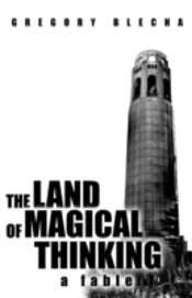 The Land Of Magical Thinking