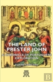 The Land Of Prester John - A Chronicle O
