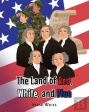 The Land Of Red, White, And Blue