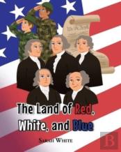 The Land Of Red, White, And Blue