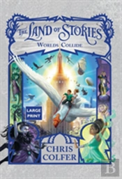 The Land Of Stories: Worlds Collide