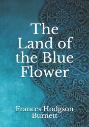 The Land Of The Blue Flower