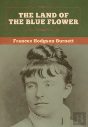 The Land Of The Blue Flower