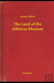 The Land Of The Hibiscus Blossom (Annotated)