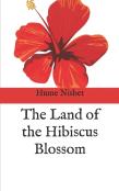 The Land Of The Hibiscus Blossom