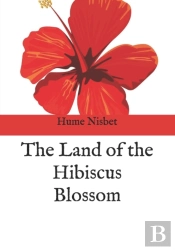 The Land Of The Hibiscus Blossom