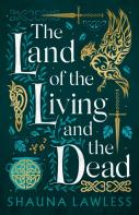 The Land Of The Living And The Dead