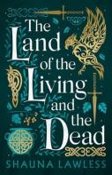 The Land Of The Living And The Dead
