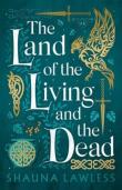 The Land Of The Living And The Dead