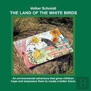 The Land Of The White Birds