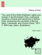 The Land Of The White Elephant: Sights A