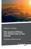 The Land Of Whisp The Pastel City In The Clouds