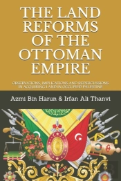 The Land Reforms Of The Ottoman Empire: