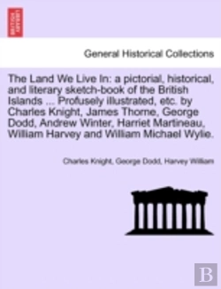 Bertrand.pt - The Land We Live In: A Pictorial, Histor