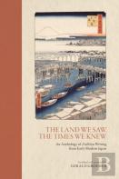 The Land We Saw, The Times We Knew