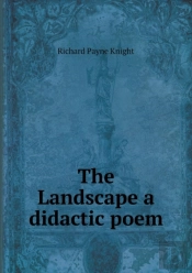 The Landscape A Didactic Poem
