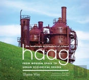 The Landscape Architecture Of Richard Haag