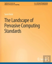The Landscape Of Pervasive Computing Standards