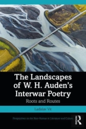 The Landscapes Of W. H. Audenâ€™S Interwar Poetry
