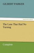 The Lane That Had No Turning, Complete