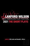The Lanford Wilson New American Play Festival 2021