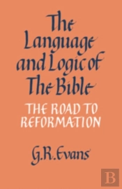 The Language And Logic Of The Bible
