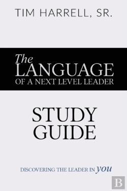Bertrand.pt - The Language Of A Next Level Leader - Study Guide
