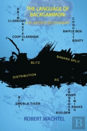The Language Of Backgammon: A Player'S D