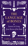 The Language Of Bones