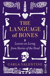 The Language Of Bones