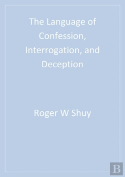 Bertrand.pt - The Language Of Confession, Interrogation, And Deception